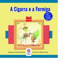 A CIGARRA E A FORMIGA         