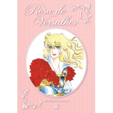 ROSA DE VERSALHES - VOL. 1