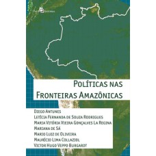 Políticas nas fronteiras amazônicas