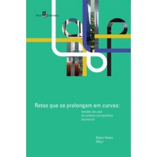 Retas que se prolongam em curvas: tensões nos usos do contexto metropolitano brasiliense