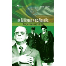 Os militares e os aiatolás: Relações Brasil-Irã (1979-1985)