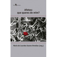 Afetos: Que queres de mim?