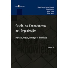 Gestão do conhecimento nas organizações: inovação, gestão, educação e tecnologia