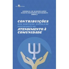 Contribuições dos serviços-escola de psicologia no atendimento à comunidade