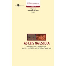 As leis na escola: experiências com a implementação das leis n. 10.639/03 e n. 11.645/08 em sala de aula