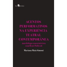 Acentos performativos na experiência teatral contemporânea: um diálogo construtivista com René Pollesch