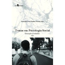 Temas em psicologia social: educação e trabalho