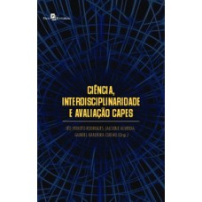 Ciência, interdisciplinaridade e avaliação CAPES