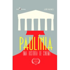 Paulínia: uma história de cinema