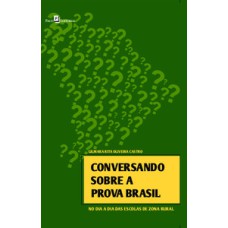 Conversando sobre a Prova Brasil: no dia a dia das escolas de zona rural