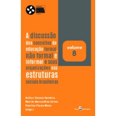 A discussão dos conceitos de educação formal, não formal e informal e suas organizações nas estruturas sociais brasileiras