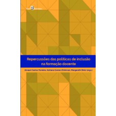 Repercussões das políticas de inclusão na formação docente