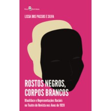 Rostos negros, corpos brancos: blackface e representações raciais no Teatro de revista nos anos de 1920