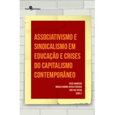 Associativismo e sindicalismo em educação e crises do capitalismo contemporâneo