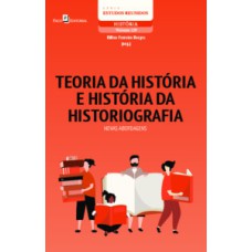 Teoria da história e história da historiografia: novas abordagens