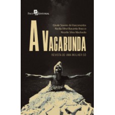 A vagabunda: revista de uma mulher só