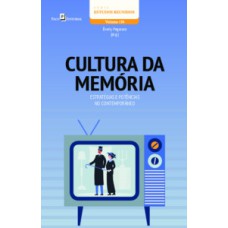 Cultura da memória: estratégias e potências no contemporâneo