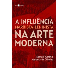 A influência Marxista-Leninista na Arte Moderna