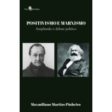 Positivismo e marxismo: Ampliando o debate político