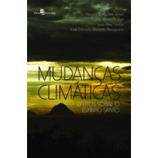 Mudanças climáticas: efeitos sobre o Espírito Santo