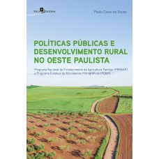 Políticas públicas e desenvolvimento rural no Oeste Paulista