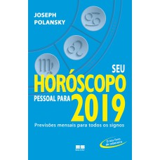 SEU HORÓSCOPO PESSOAL PARA 2019