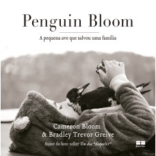 PENGUIN BLOOM: A PEQUENA AVE QUE SALVOU UMA FAMÍLIA