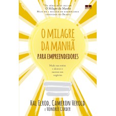 O MILAGRE DA MANHÃ PARA EMPREENDEDORES