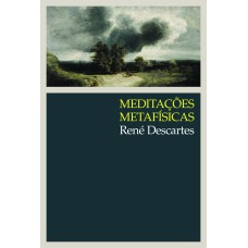 MEDITAÇÕES METAFÍSICAS