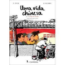 UMA VIDA CHINESA - VOL. 2: O TEMPO DO PARTIDO