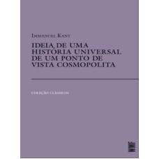 IDEIA DE UMA HISTÓRIA UNIVERSAL DE UM PONTO DE VISTA COSMOPOLITA