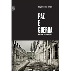 PAZ E GUERRA ENTRE AS NAÇÕES