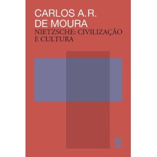 NIETZSCHE - CIVILIZAÇÃO E CULTURA