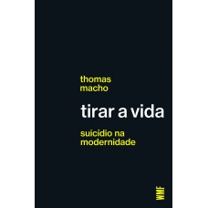 TIRAR A VIDA: SUICÍDIO NA MODERNIDADE