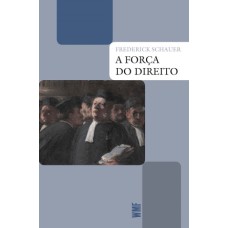 A FORÇA DO DIREITO