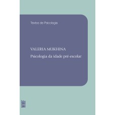 PSICOLOGIA DA IDADE PRÉ-ESCOLAR