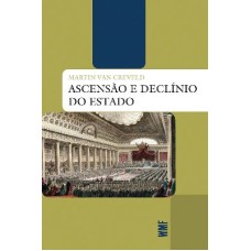 ASCENSÃO E DECLÍNIO DO ESTADO