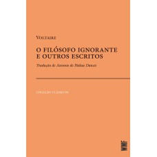 O FILÓSOFO IGNORANTE E OUTROS ESCRITOS