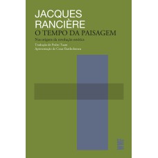 O TEMPO DA PAISAGEM: NAS ORIGENS DA REVOLUÇÃO ESTÉTICA