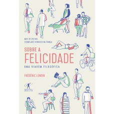 SOBRE A FELICIDADE