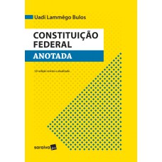 CONSTITUIÇÃO FEDERAL ANOTADA