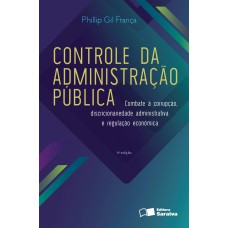 O CONTROLE DA ADMINISTRAÇÃO PÚBLICA - 4ª EDIÇÃO DE 2016