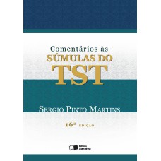 COMENTÁRIOS ÀS SUMULAS DO TST