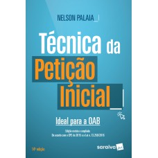 TÉCNICA DA PETIÇÃO INICIAL: IDEAL PARA A OAB