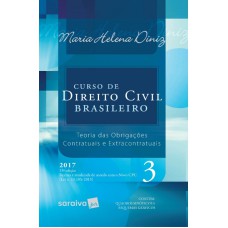 CURSO DE DIREITO CIVIL BRASILEIRO - VOLUME 03 -  TEORIA DAS OBRIGAÇÕES CONTRATUAIS