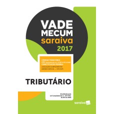 VADE MECUM SARAIVA 2017 - TRIBUTÁRIO