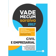 VADE MECUM SARAIVA 2017 - CIVIL E EMPRESARIAL