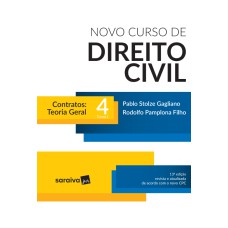 NOVO CURSO DE DIREITO CIVIL - VOLUME 4 TOMO I - CONTRATOS TEORIA GERAL