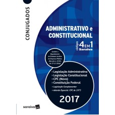 CÓDIGOS 4 EM 1 - CONJUGADOS LEGISLAÇÃO ADMINISTR. CONSTITUCIONAL CPC CONSTITUIÇÃO FEDERAL