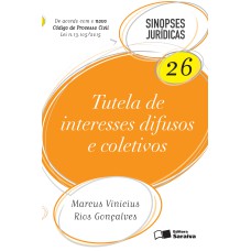 TUTELA DE INTERESSES DIFUSOS E COLETIVOS  - VOLUME 26